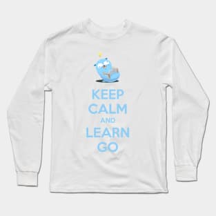 Keep calm and learn go Long Sleeve T-Shirt